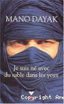 Je suis né avec du sable dans les yeux