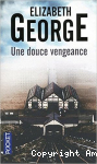 Une douce vengeance