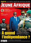 Jeune Afrique, 2778 - du 06 au 12 mars 2016 - Mali à quand l'indépendance?