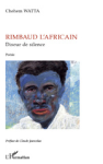 Rimbaud l'Africain