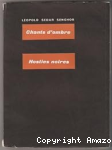 Chants d'ombre ; suivi de Hosties noires